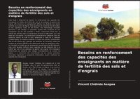 bokomslag Besoins en renforcement des capacités des enseignants en matière de fertilité des sols et d'engrais
