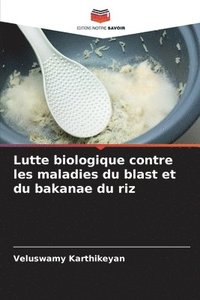 bokomslag Lutte biologique contre les maladies du blast et du bakanae du riz