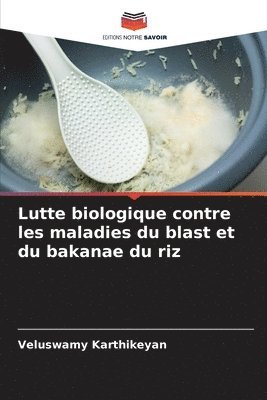 Lutte biologique contre les maladies du blast et du bakanae du riz