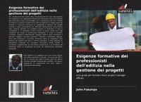 bokomslag Esigenze formative dei professionisti dell'edilizia nella gestione dei progetti