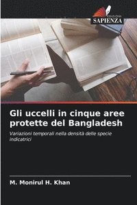 bokomslag Gli uccelli in cinque aree protette del Bangladesh