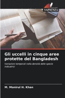bokomslag Gli uccelli in cinque aree protette del Bangladesh