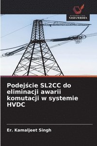 bokomslag Podej¿cie SL2CC do eliminacji awarii komutacji w systemie HVDC