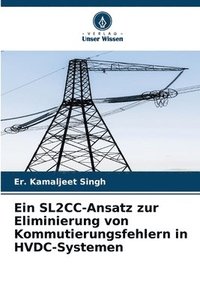 bokomslag SL2CC-Ansatz zur Eliminierung von Kommutierungsfehlern in HVDC-Systemen