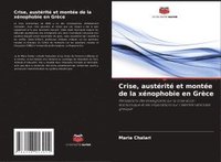 bokomslag Crise, austérité et montée de la xénophobie en Grèce