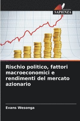Rischio politico, fattori macroeconomici e rendimenti del mercato azionario