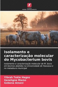bokomslag Isolamento e caracterização molecular do Mycobacterium bovis