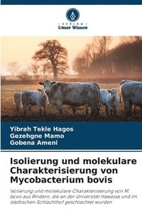 bokomslag Isolierung und molekulare Charakterisierung von Mycobacterium bovis