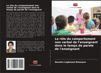 bokomslag Le rôle du comportement non verbal de l'enseignant dans le temps de parole de l'enseignant