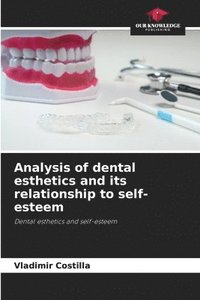 bokomslag Analysis of dental esthetics and its relationship to self-esteem