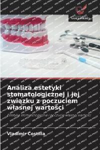 bokomslag Analiza estetyki stomatologicznej i jej zwi?zku z poczuciem wlasnej warto?ci