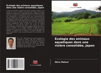 bokomslag Écologie des animaux aquatiques dans une rizière consolidée, Japon