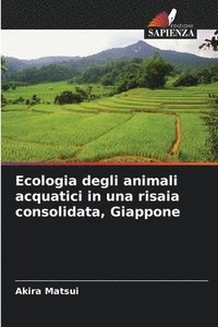 bokomslag Ecologia degli animali acquatici in una risaia consolidata, Giappone