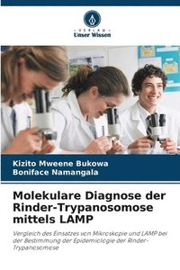 bokomslag Molekulare Diagnose der Rinder-Trypanosomose mittels LAMP