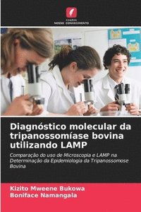 bokomslag Diagnóstico molecular da tripanossomíase bovina utilizando LAMP