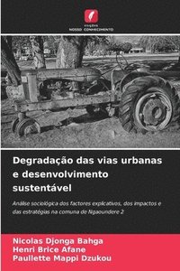 bokomslag Degradação das vias urbanas e desenvolvimento sustentável