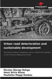 bokomslag Urban road deterioration and sustainable development