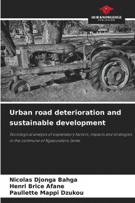 bokomslag Urban road deterioration and sustainable development