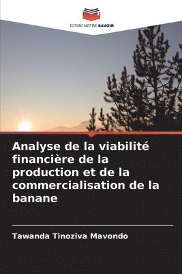 Analyse de la viabilité financière de la production et de la commercialisation de la banane