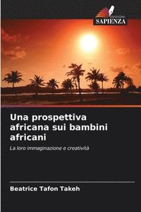 bokomslag Una prospettiva africana sui bambini africani