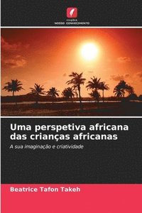 bokomslag Uma perspetiva africana das crianças africanas