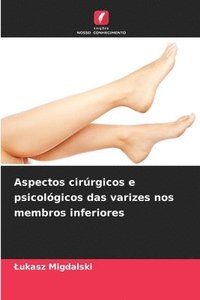bokomslag Aspectos cirúrgicos e psicológicos das varizes nos membros inferiores