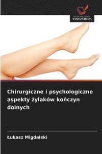 bokomslag Chirurgiczne i psychologiczne aspekty ?ylaków ko?czyn dolnych