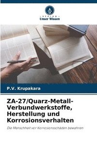 bokomslag ZA-27/Quarz-Metall-Verbundwerkstoffe, Herstellung und Korrosionsverhalten