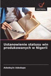 bokomslag Ustanowienie statusu win produkowanych w Nigerii