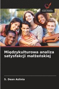 bokomslag Mi¿dzykulturowa analiza satysfakcji ma¿¿e¿skiej