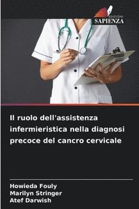 bokomslag Il ruolo dell'assistenza infermieristica nella diagnosi precoce del cancro cervicale