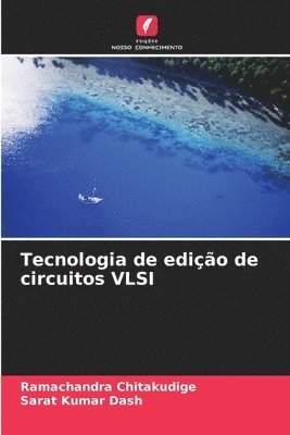 bokomslag Tecnologia de edição de circuitos VLSI
