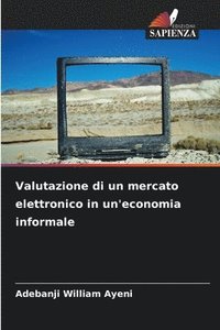 bokomslag Valutazione di un mercato elettronico in un'economia informale