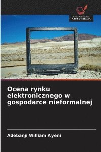 bokomslag Ocena rynku elektronicznego w gospodarce nieformalnej