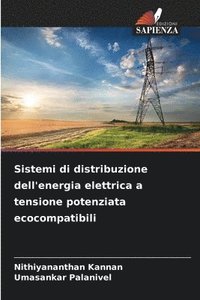 bokomslag Sistemi di distribuzione dell'energia elettrica a tensione potenziata ecocompatibili