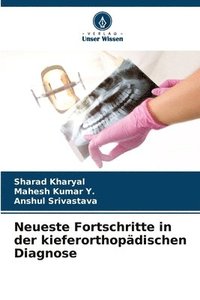 bokomslag Neueste Fortschritte in der kieferorthopädischen Diagnose