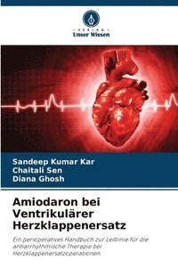 bokomslag Amiodaron bei Ventrikulärer Herzklappenersatz