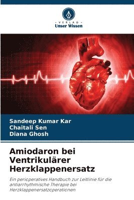 bokomslag Amiodaron bei Ventrikulärer Herzklappenersatz