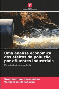 bokomslag Uma análise económica dos efeitos da poluição por efluentes industriais