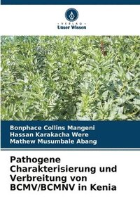 bokomslag Pathogene Charakterisierung und Verbreitung von BCMV/BCMNV in Kenia