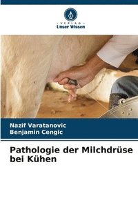 bokomslag Pathologie der Milchdrüse bei Kühen