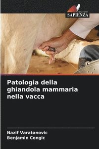 bokomslag Patologia della ghiandola mammaria nella vacca