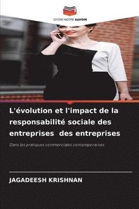 bokomslag L'évolution et l'impact de la responsabilité sociale des entreprises des entreprises