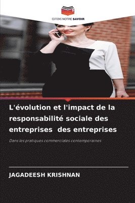 bokomslag L'évolution et l'impact de la responsabilité sociale des entreprises des entreprises
