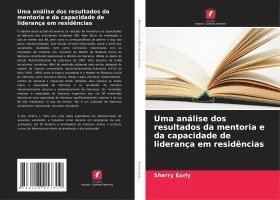 Uma análise dos resultados da mentoria e da capacidade de liderança em residências