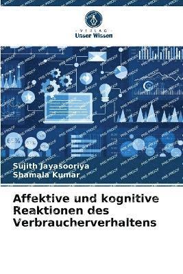 bokomslag Affektive und kognitive Reaktionen des Verbraucherverhaltens