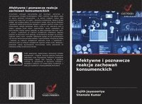bokomslag Afektywne i poznawcze reakcje zachowa¿ konsumenckich