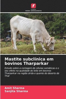 Amit Sharma, Sanjita Sharma - Mastite subclínica em bovinos Tharparkar, Häftad
