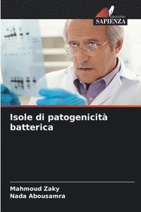 bokomslag Isole di patogenicità batterica