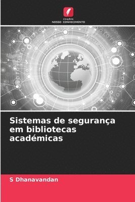Dhanavandan - Sistemas de segurança em bibliotecas académicas, Häftad